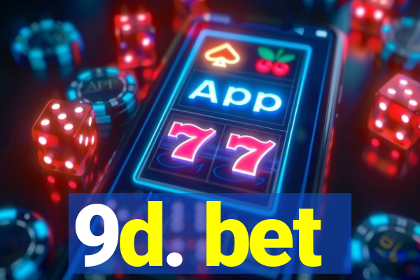 9d. bet